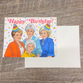 Golden Girls Happy Birthday Card - Lyla's: Clothing & Gifts - Online and Rockwall Texas Boutique